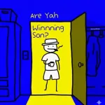 are yah winning son