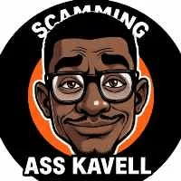 SCAMMING ASS KAVELL