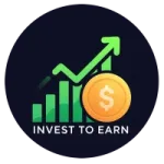 INVEST TO EARN