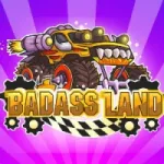 BADDAS LAND